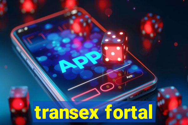 transex fortal